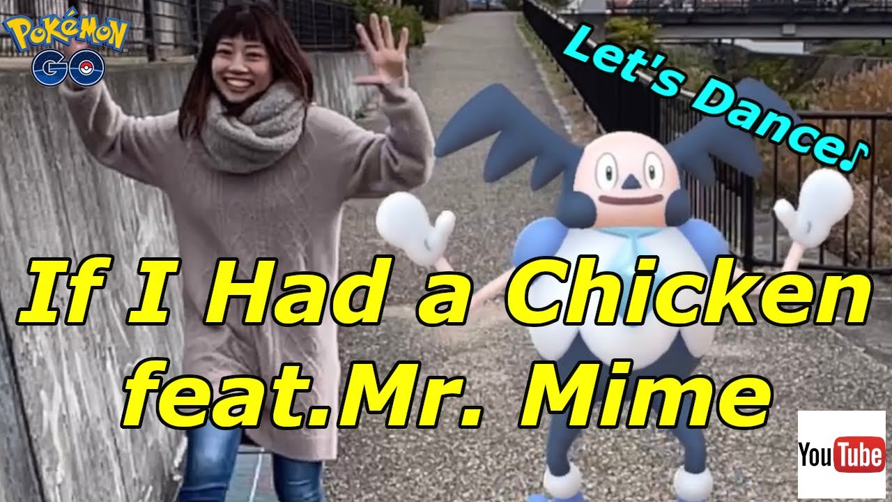 If I Had a Chicken.feat.Mr. Mime(ガラルバリヤードとダンス♪)