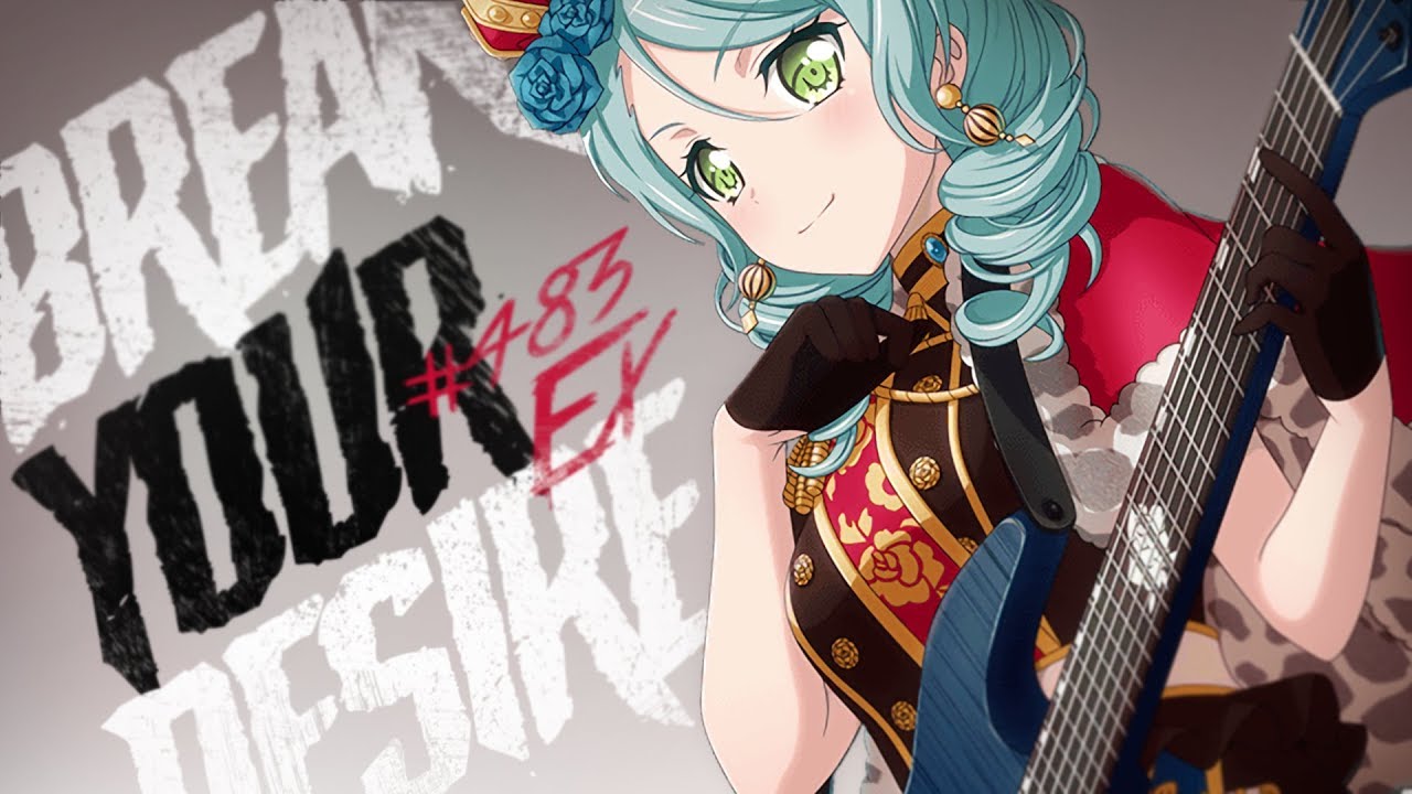 [バンドリ！][Expert] BanG Dream! #483 Break your desire (歌詞付き)