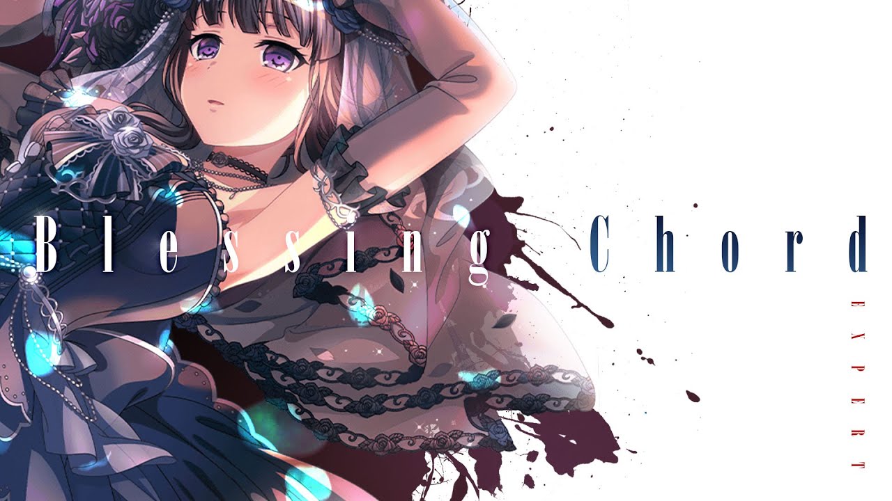 [バンドリ！][Expert] BanG Dream! #509 Blessing Chord (歌詞付き)