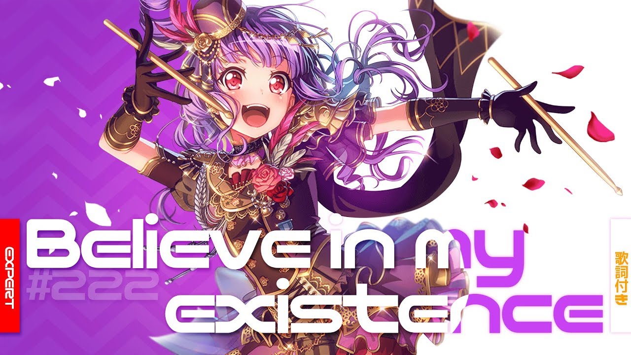 [バンドリ！][Expert] BanG Dream! #222 Believe in my existence (歌詞付き)