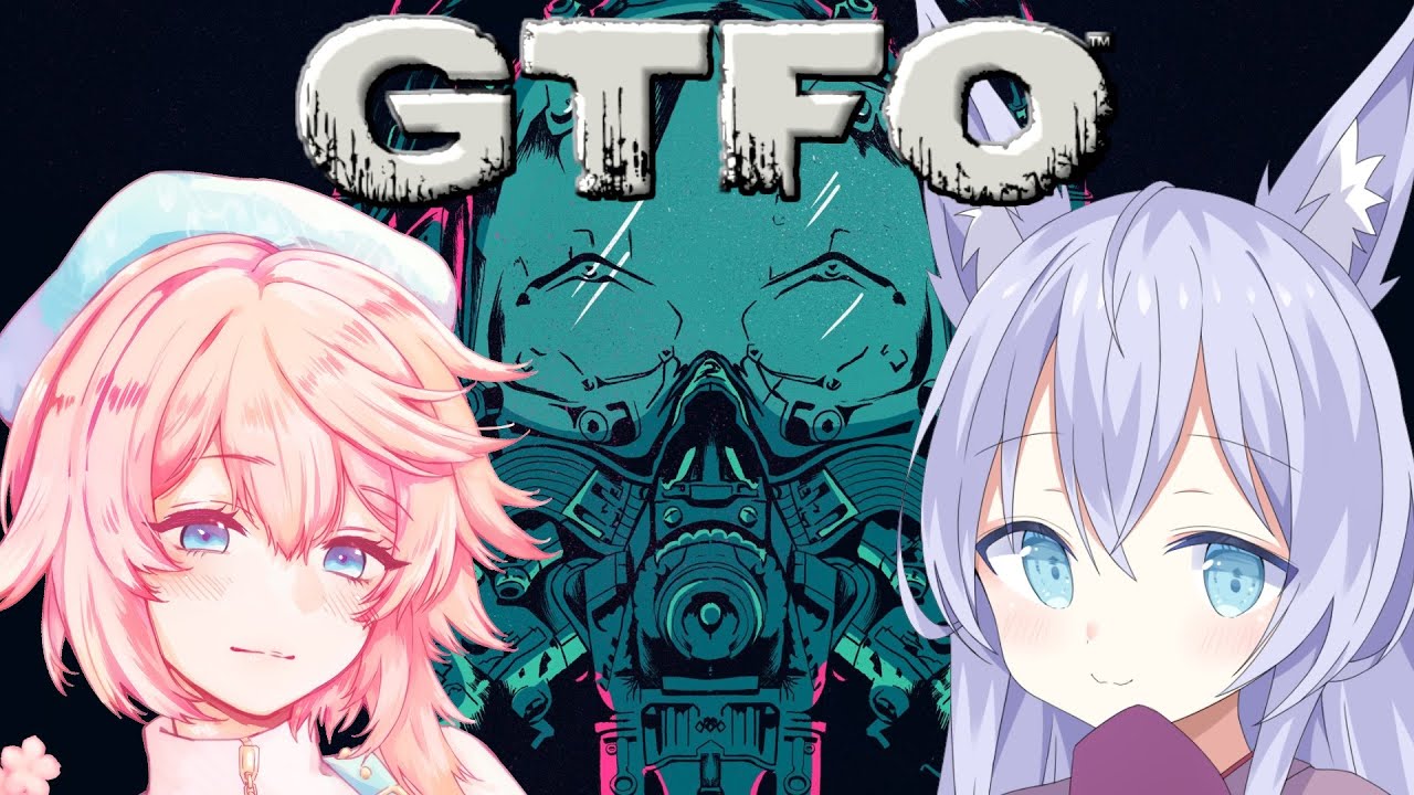 【GTFO】超高難易度FPSコラボ！W/白波こはくちゃ