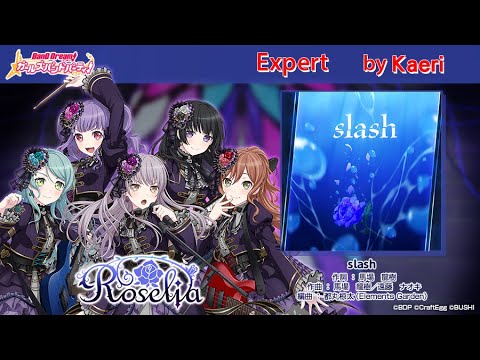 【バンドリ】Slash (Expert)/ Roselia Cover