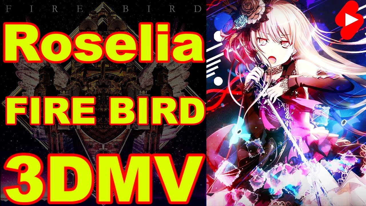 BanG Dream! Roselia "FIRE BIRD" 3DMV【バンドリ/ロゼリア】
