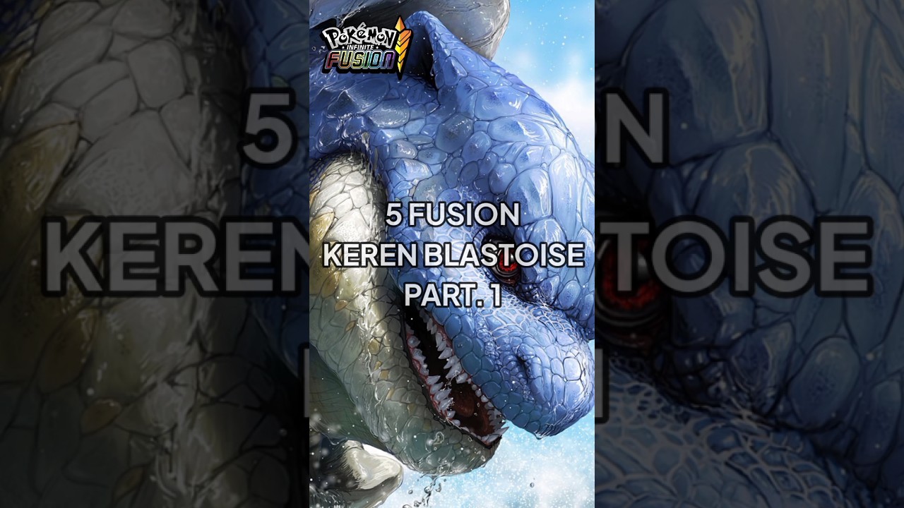 5 FUSION KEREN BLASTOISE PART. 1 #pokemon #blastoise #pokemonfusion