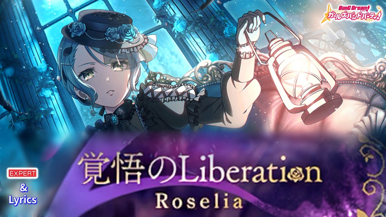 【ガルパ】Roselia『覚悟のLiberation』（EXPERT with Lyrics）【BanG Dream!】