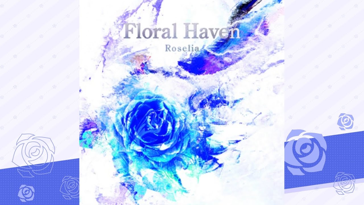 Floral Haven / Roselia