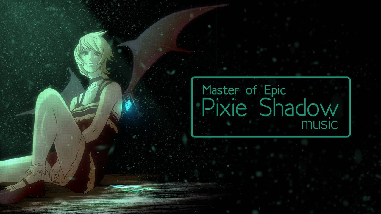 【Master of Epic】ピクシーシャドウ【音楽】