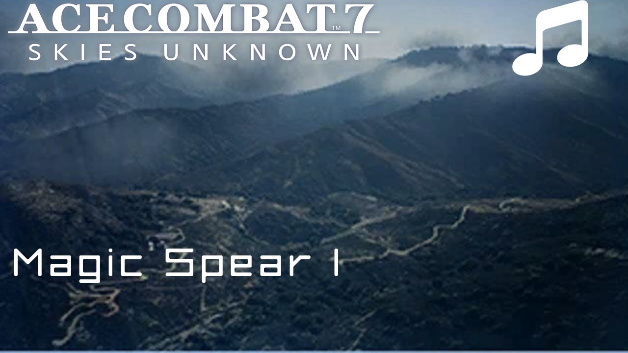 "Magic Spear I" - Ace Combat 7