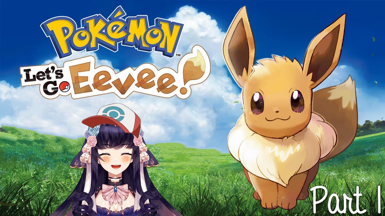 【 Pokémon: Let's Go, Eevee! 】 『ポケットモンスター Let's Go! イーブイ』 Starting our Pokémon adventure!  旅が始まります！
