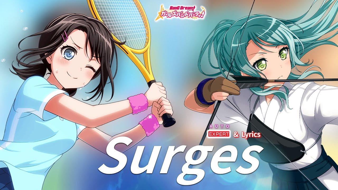 【ガルパ】Roselia×蘭『Surges』（EXPERT・AUTO with Lyrics）【BanG Dream!】