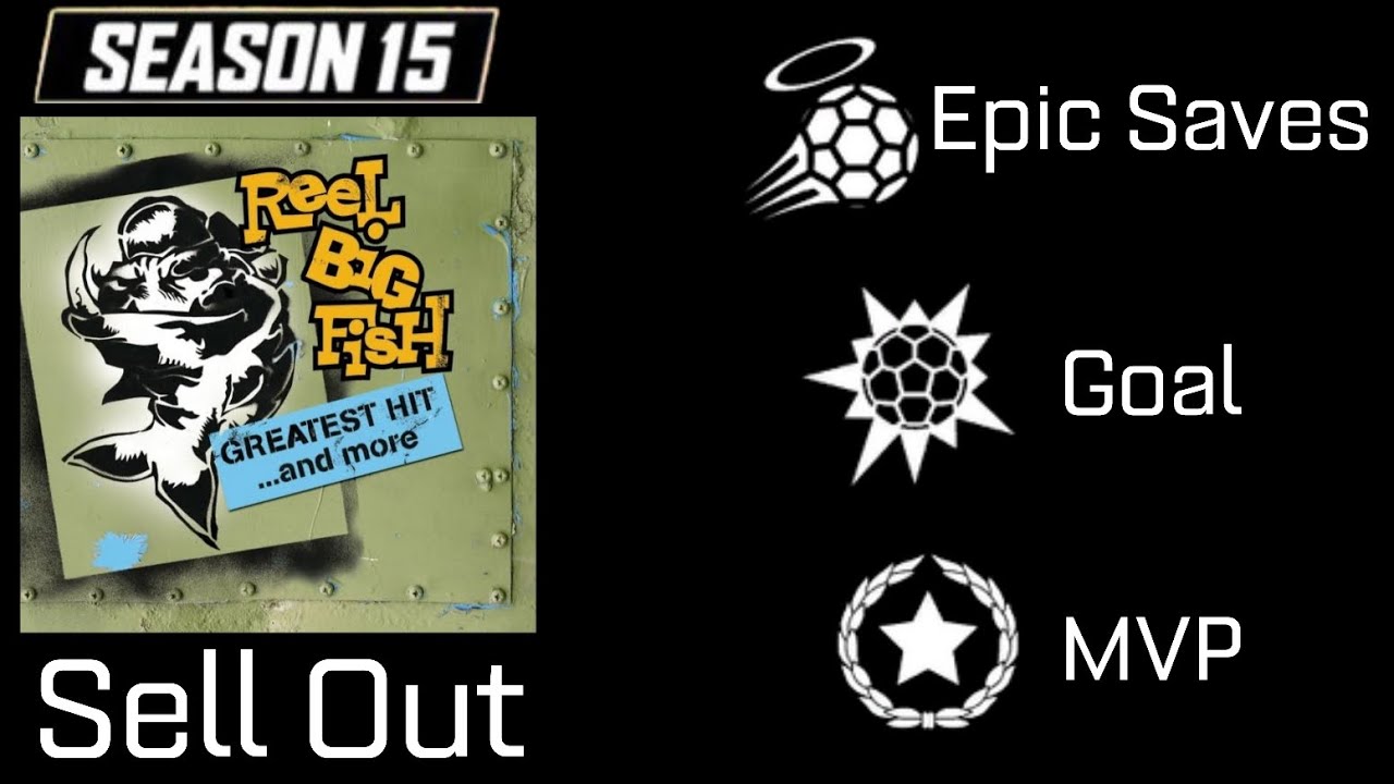 Sell Out - Reel Big Fish (Season 15 Player Anthem Showcase)