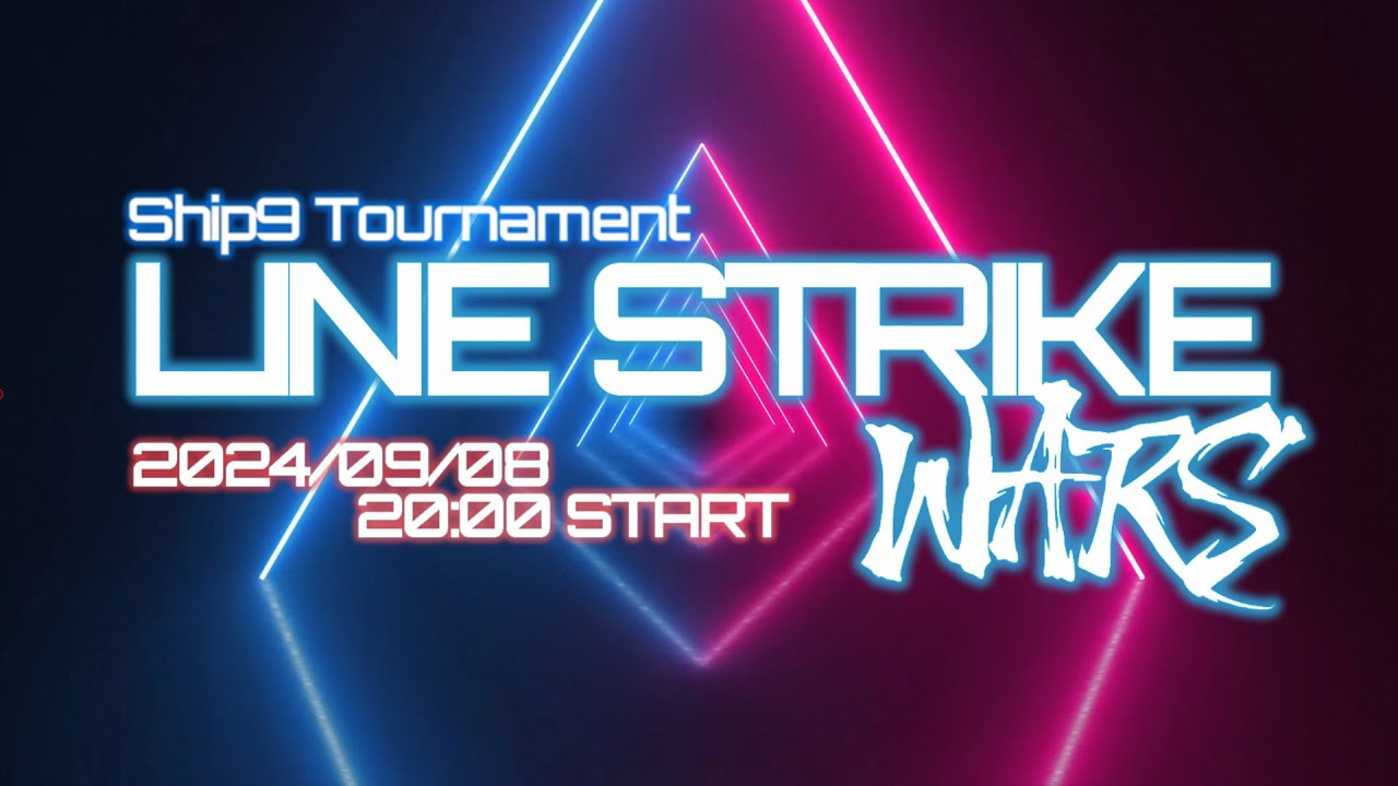 【PSO2NGS】LINE STRIKE WARS (ラインストライク大会)【Ship9】