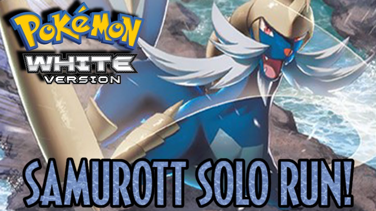 Samurott Solo Run - Pokémon White