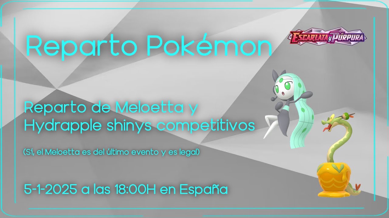 Reparto Pokémon Meloetta y Hydrapple shinys competitivos [FINALIZADO]