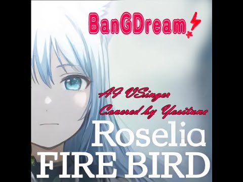 FireBird Covered AISinger Yositune Roselia/ロゼリア BanGDream/バンドリ Ver1.1【#FireBird】【#Roselia】
