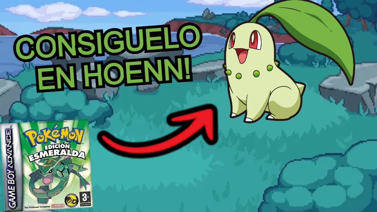 Hack Conseguir A Chikorita En Pokemon Esmeralda
