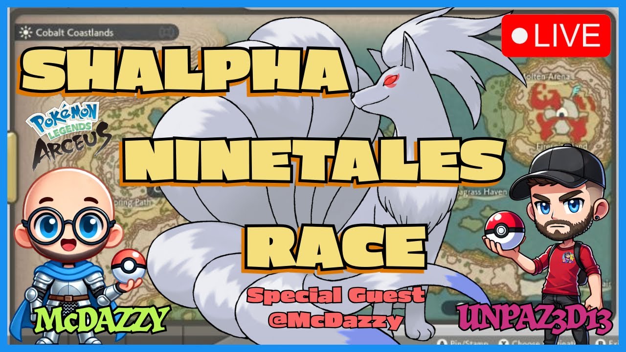 LIVE!!! ✨SHALPHA Ninetales Race!!! FT. @McDazzy