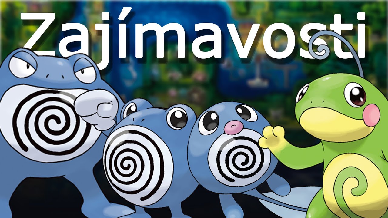 Zajímavosti o Pokémon Poliwag, Poliwhirl, Poliwrath a Politoad