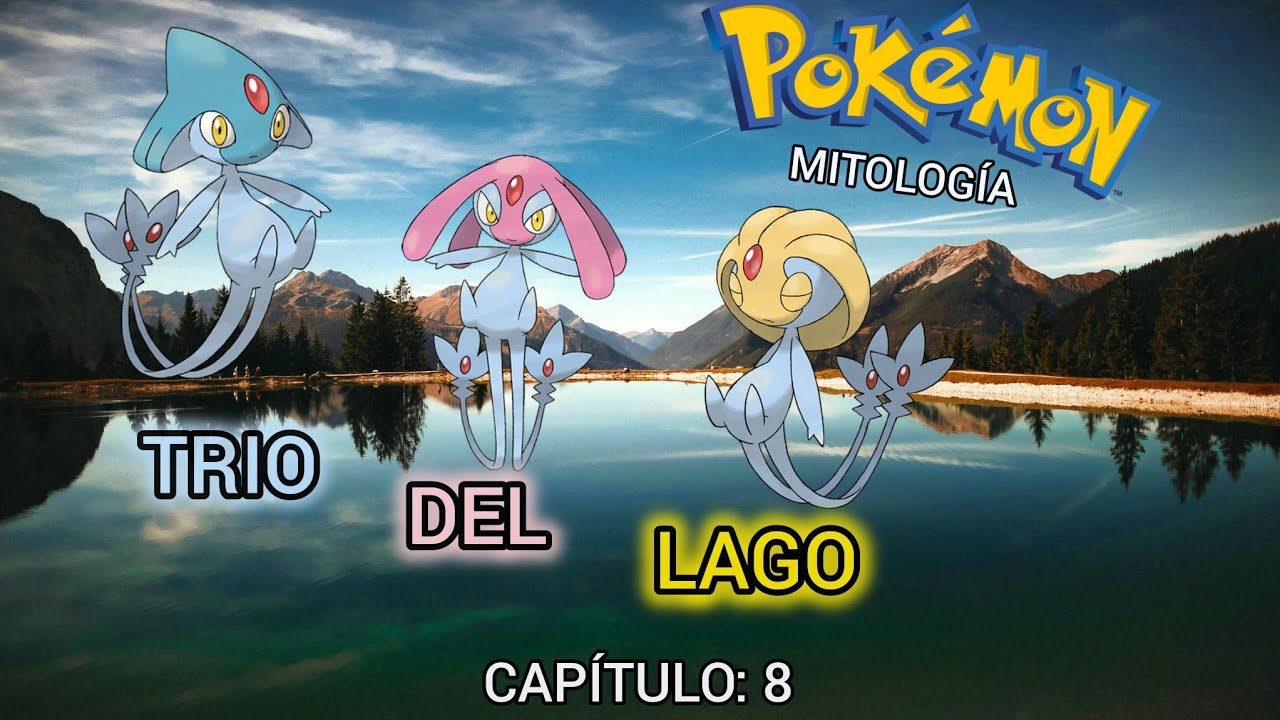 El trío del lago Mitología Pokémon capítulo: 8