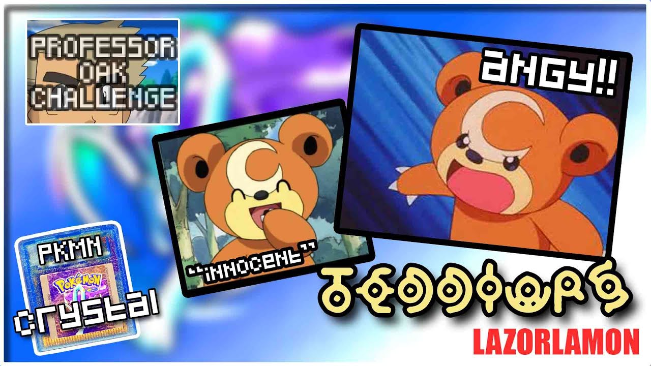 Teddiursa GETS ANGY! - Pokémon Crystal Professor Oak's Challenge