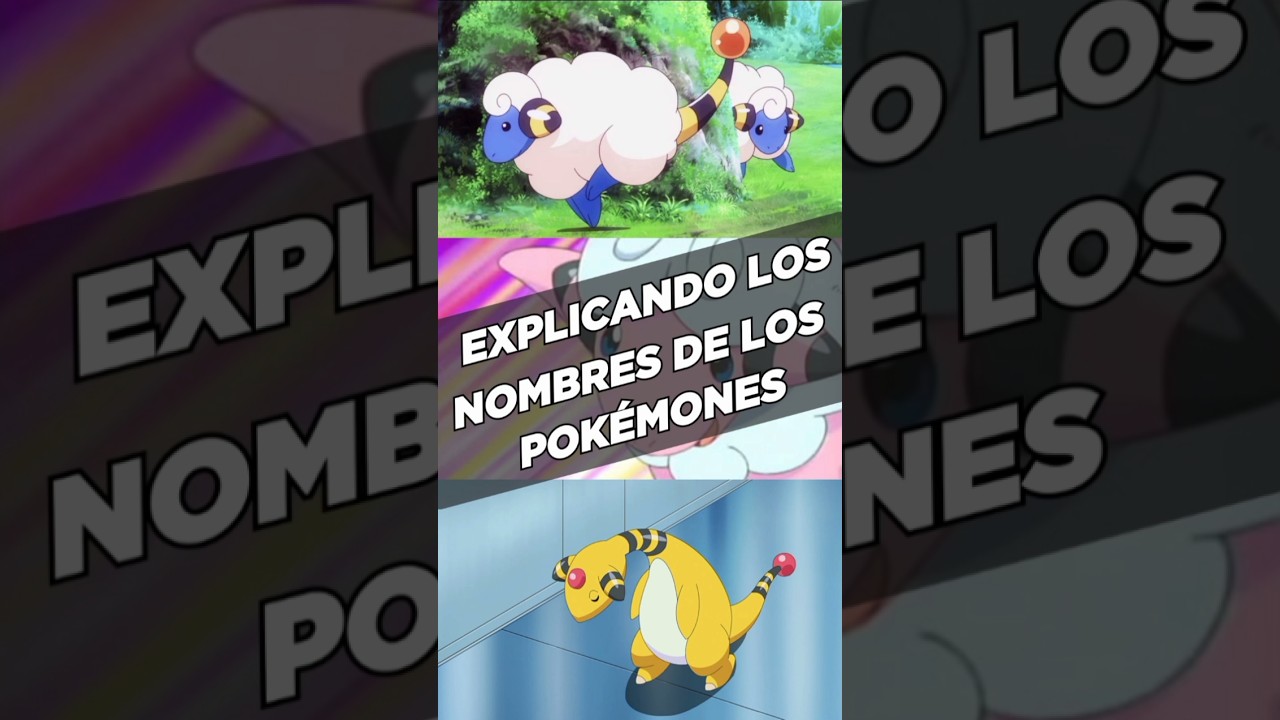 EXPLICANDO LOS NOMBRES DE MAREEP, FLAAFFY Y AMPHAROS | #pokemon #otaku #videogames #anime