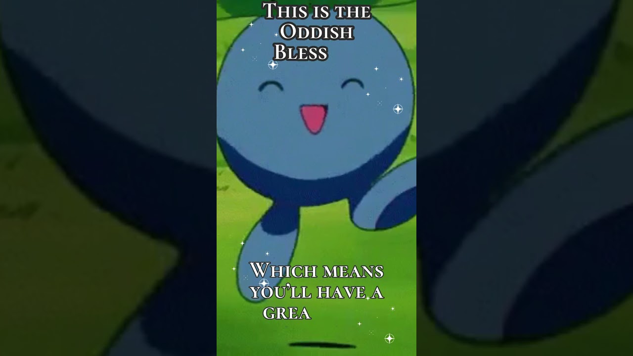 This is the Oddish Blessing #pokemon