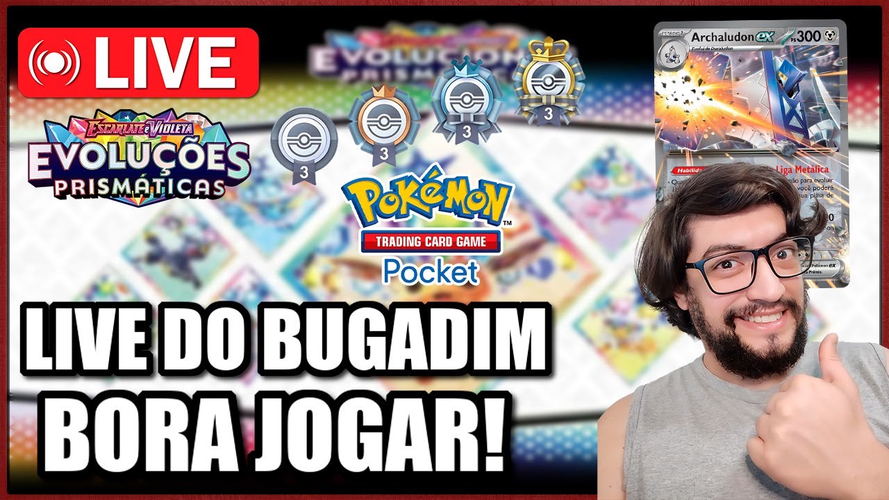 LIVE BUGADA - BORA FAZER EVENTO DO POCKET E DEPOIS TESTAR ARCHALUDON TOP 2 DO MÉXICO - POKÉMON TCG