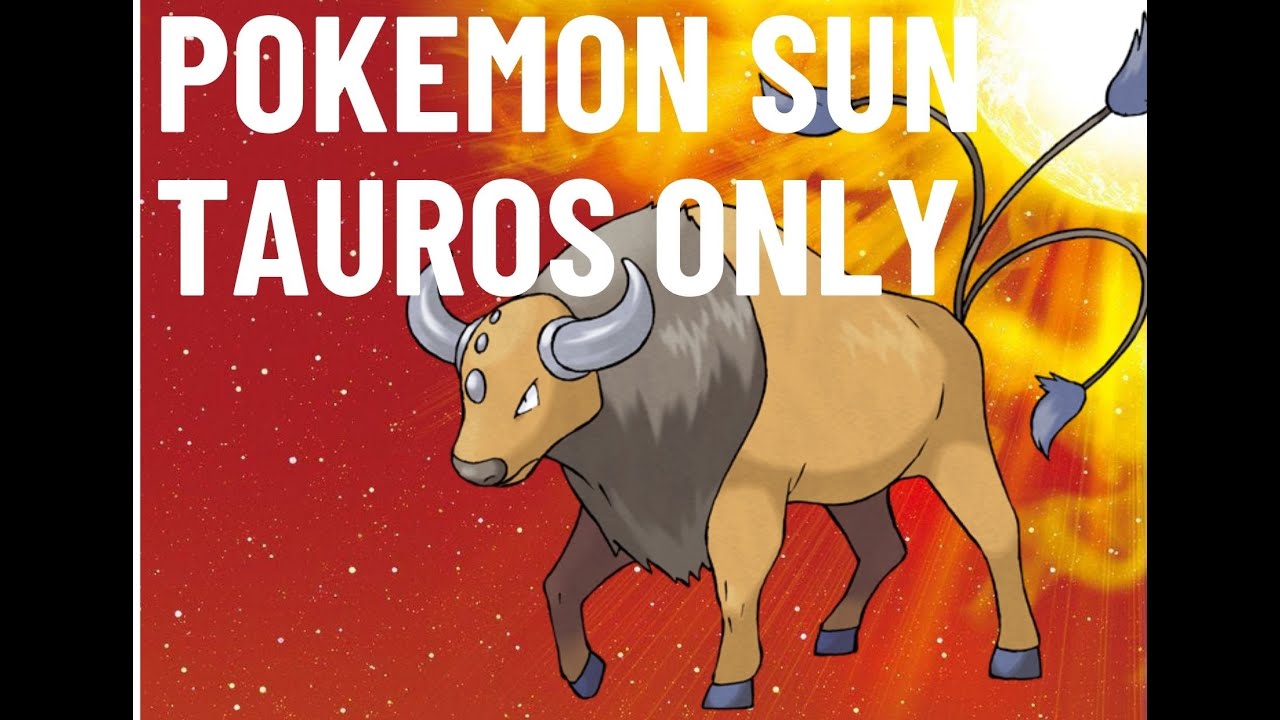 Pokemon Sun Tauros only Solo Run Part 1