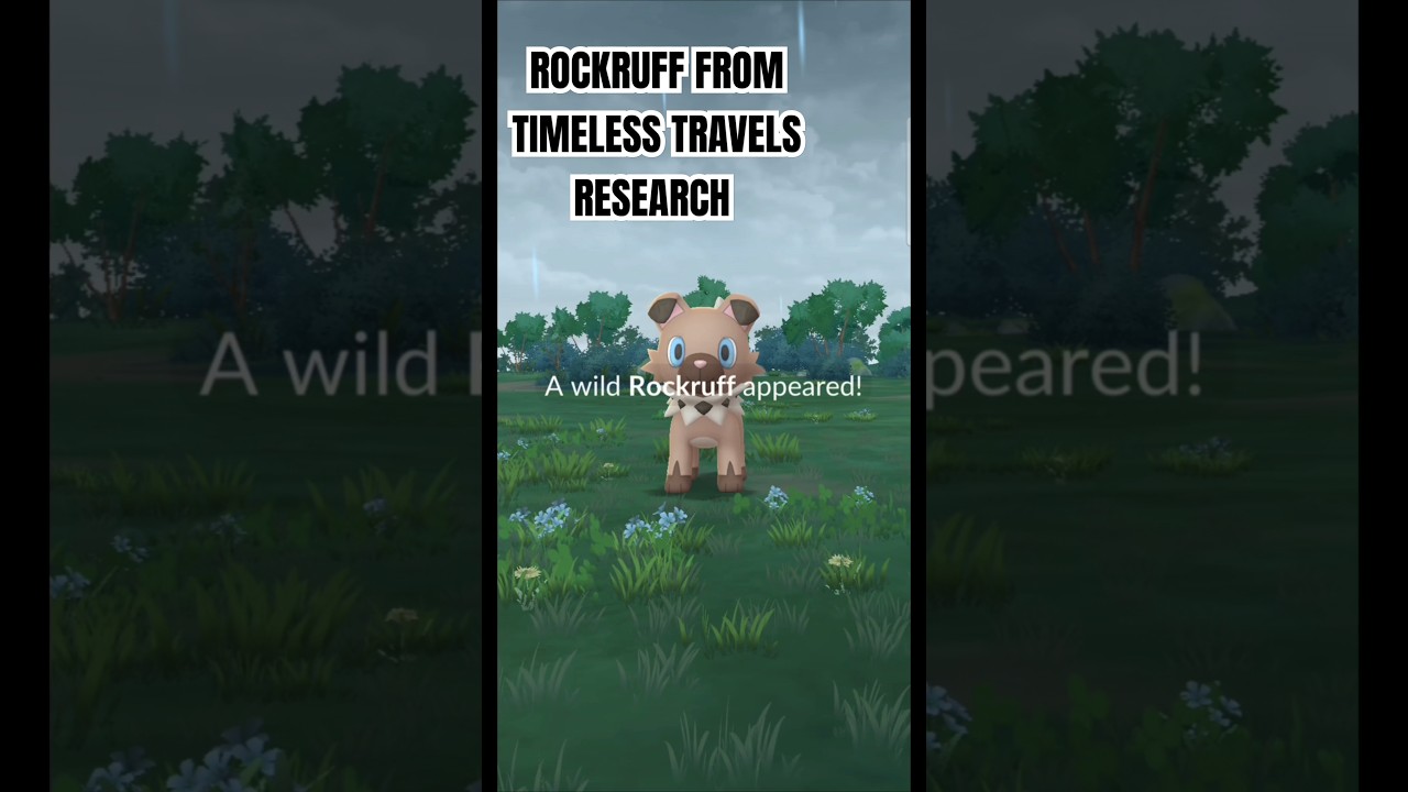 Pokemon Go Timeless Travels Research Wild Rockruff Appears 3/27/2025