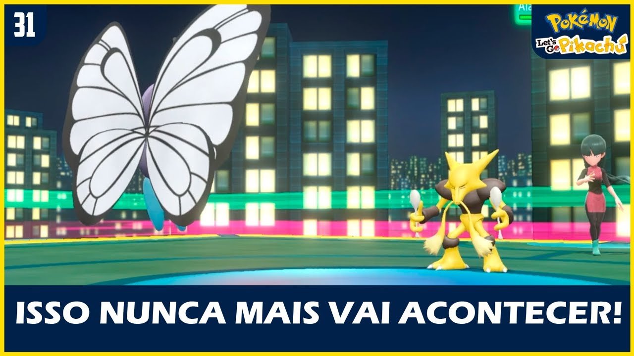 ESTRATÉGIA PERFEITA!! SABRINA FOI AMASSADA POR UMA BUTERFREE!!- LET'S GO PIKACHU  #30