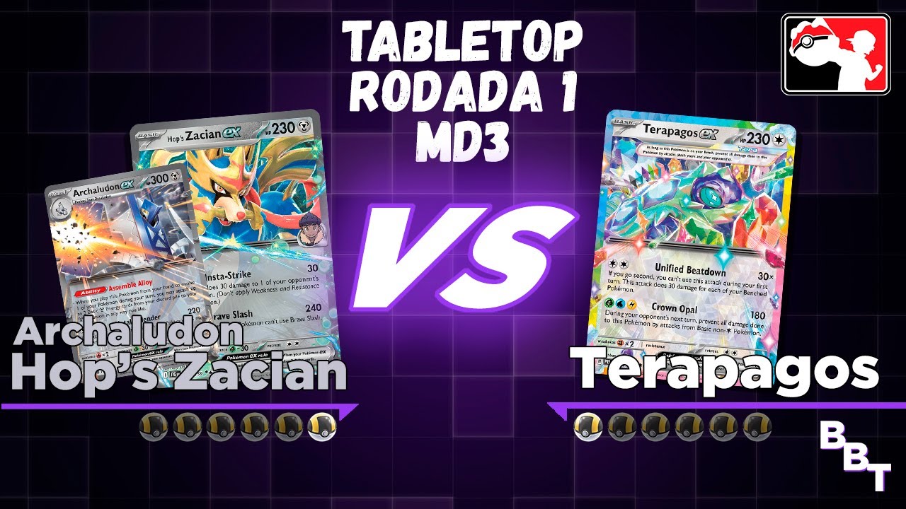 Zacian Archaludon VS Terapagos - Rodada 1 MD3 - Pokémon TCG Tabletop Gameplay