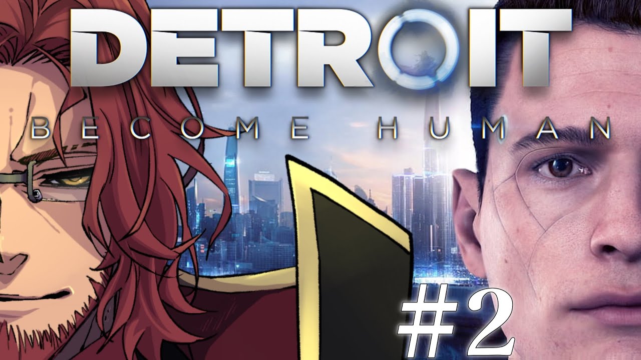 【Detroit Become Human】デトロイト初見実況！アンドロイドが普及した世界で… #2【Vtuber】