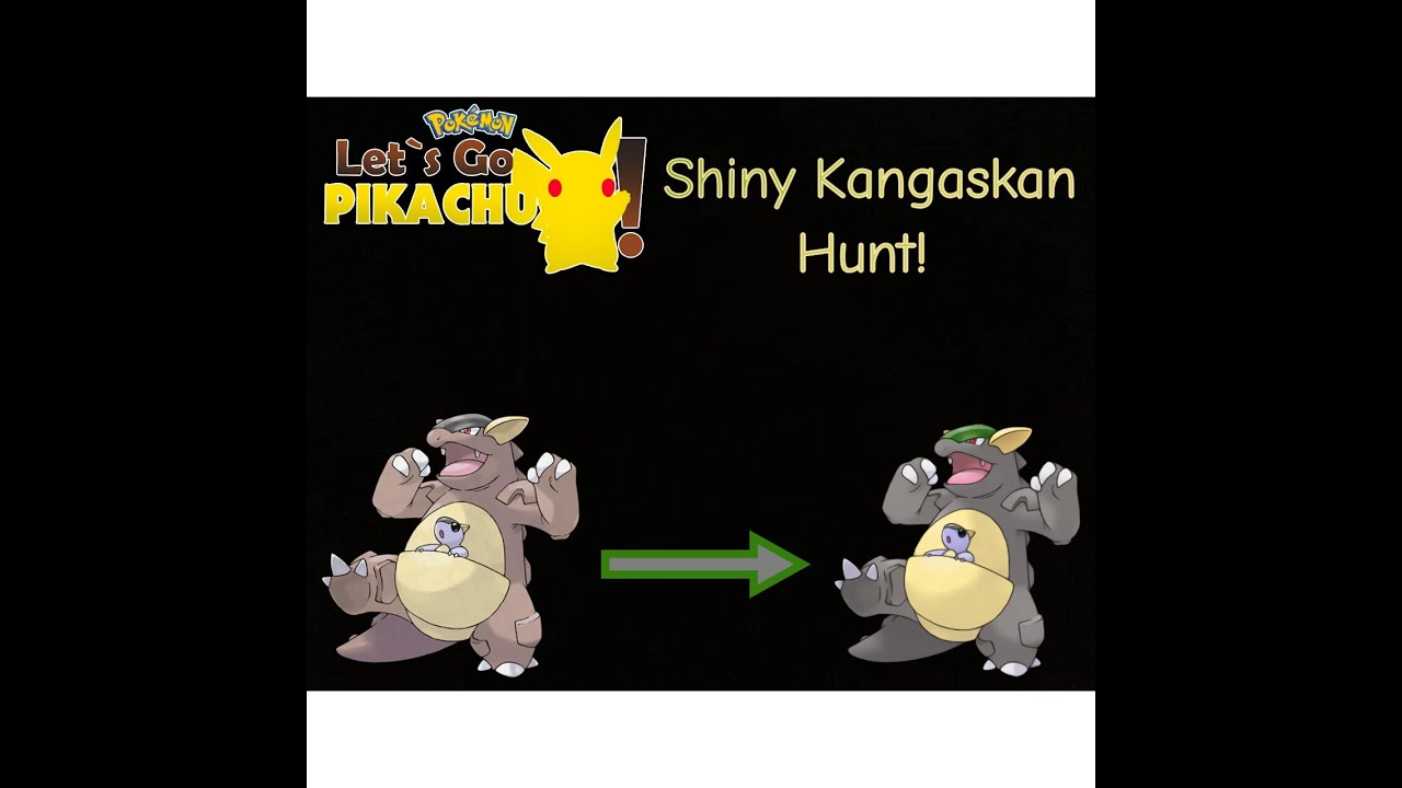 Shiny Kangaskan Hunt! Day #6 - Pokemon Lets Go Pikachu