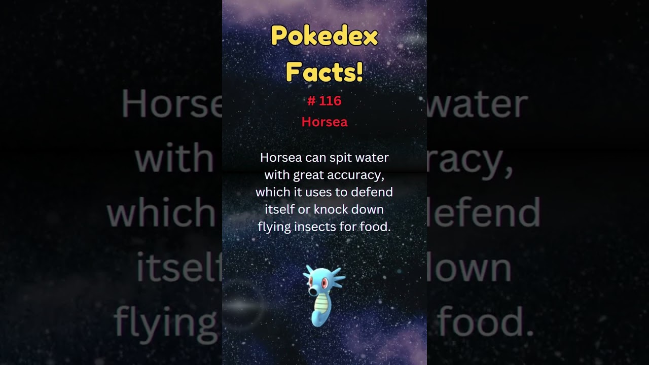 Pokedex Facts! #116 - Horsea