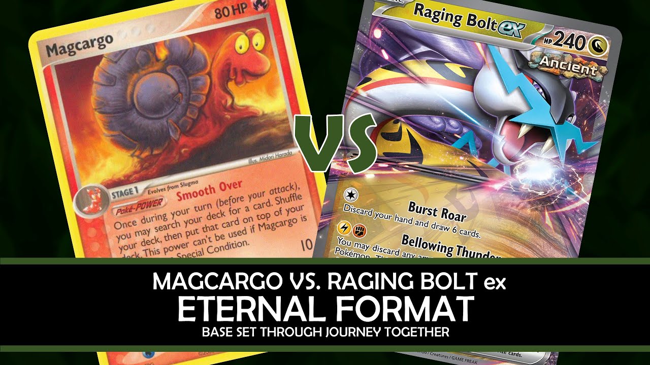 Eternal Monday: Magcargo vs. Raging Bolt ex / Naganadel