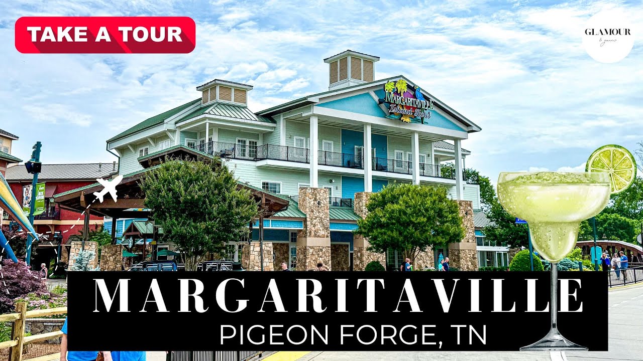 マルガリータヴィル ピジョン フォージ ホテルのレビュー | テネシー州ピジョン フォージで宿泊する価値はありますか?
