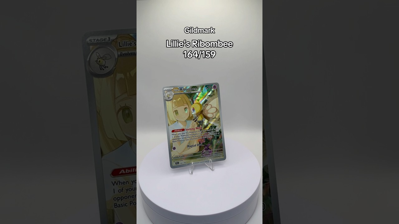 Lillie’s Ribombee 164/159 - No…it’s not THAT Lillie card… #Pokemon #PokemonCards #Ribombee #Gildmark