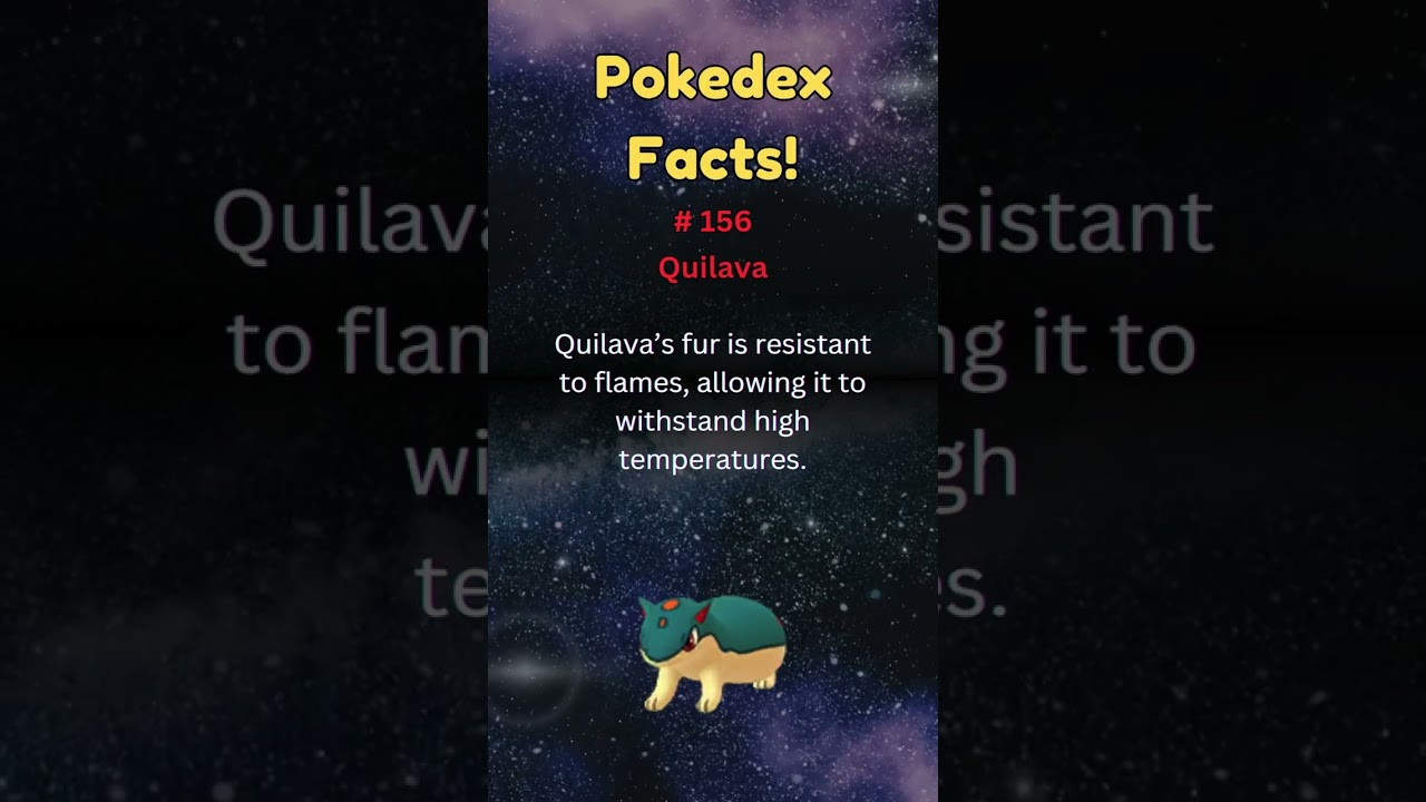 Pokedex Facts! #156 - Quilava