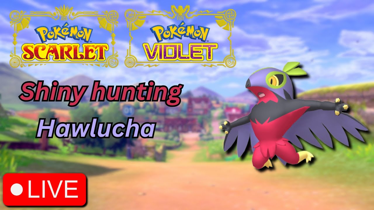 🔴 LIVE - Hawlucha  - Shiny Hunting in scarlet and violet