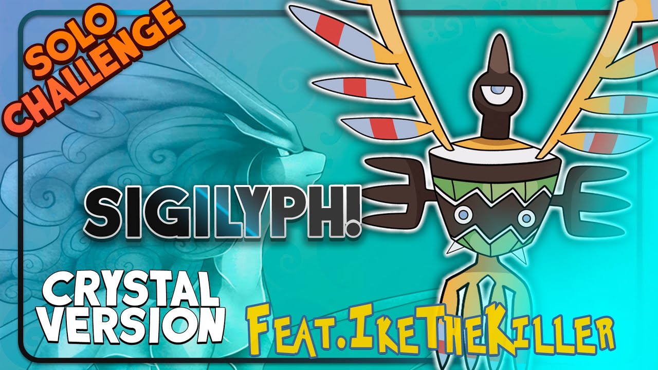 Pokemon Crystal with Sigilyph Only? Feat @ikethekiller5236 @Speedrunner0218