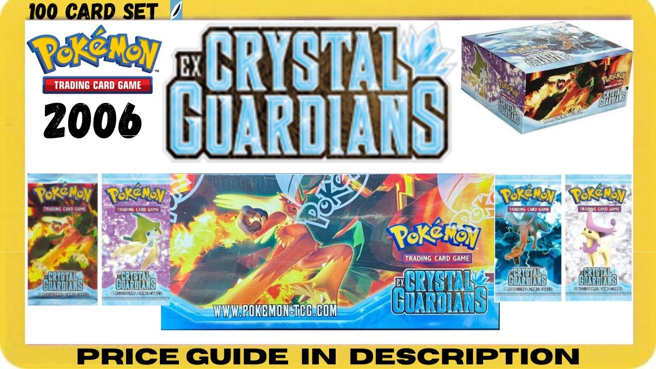2006 EX Crystal Guardians TCG Pokémon 100 Card Set 2025 Price Guide