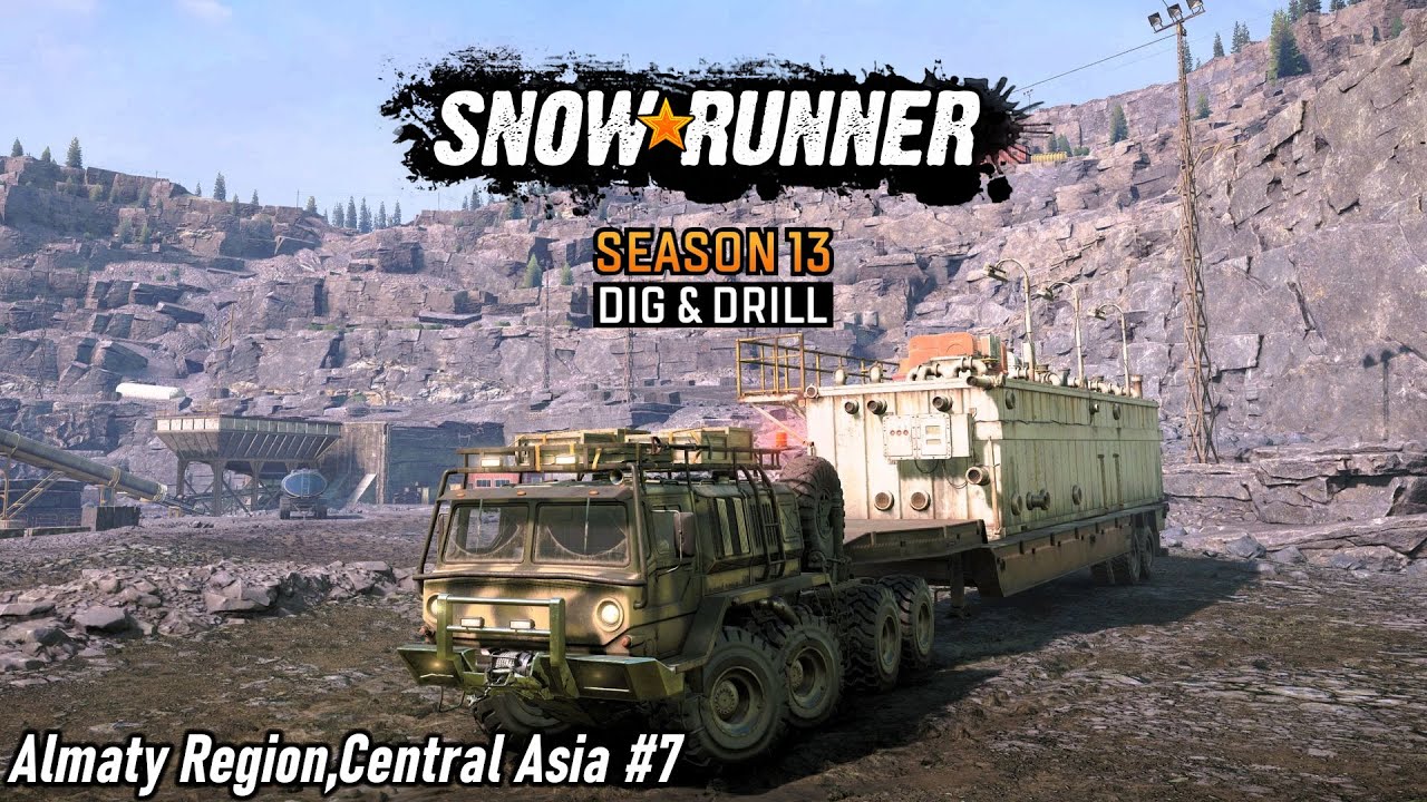 SNOWRUNNER Season13 - Dig&Drill Almaty Region,Central Asia #7