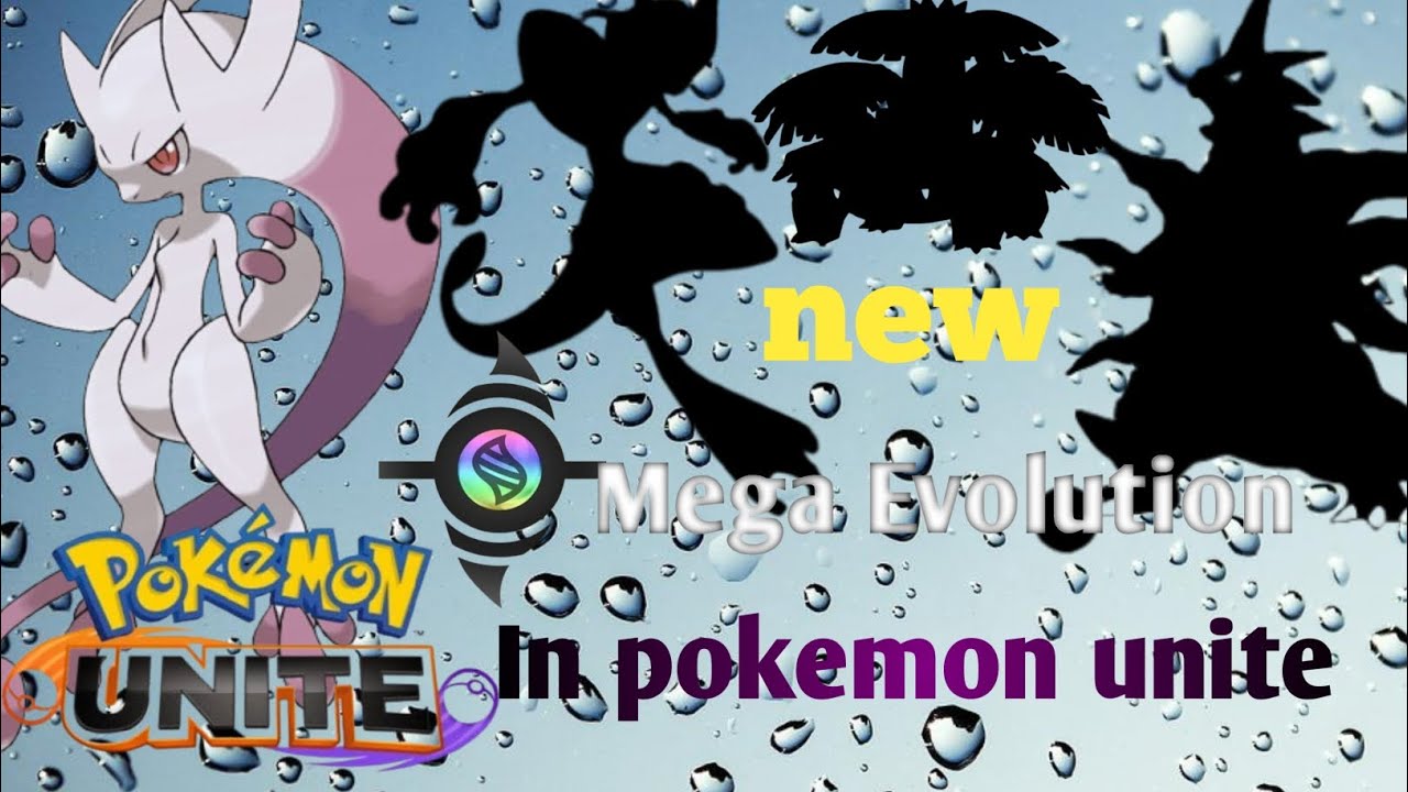 All NEW Mega Evolutions: JUST REVEALED in Pokémon UNITE  🥰