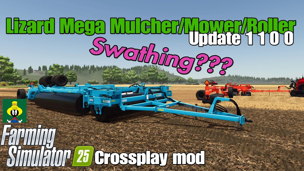 リザード メガ マルチャー/芝刈り機/ローラー / FS25 更新日：2025年8月22日