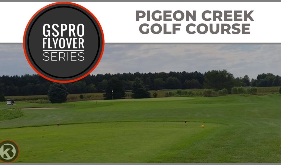 GSPro Course Flyover - Pigeon Creek Golf Course - Designed by ShankShack