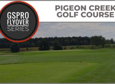 GSPro Course Flyover - Pigeon Creek Golf Course - Designed by ShankShack
