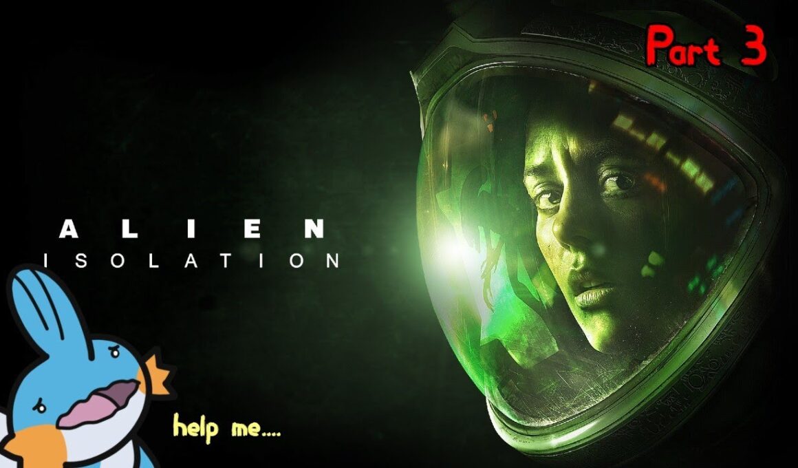 Alien Isolation Part 3 - PIPE BOMB