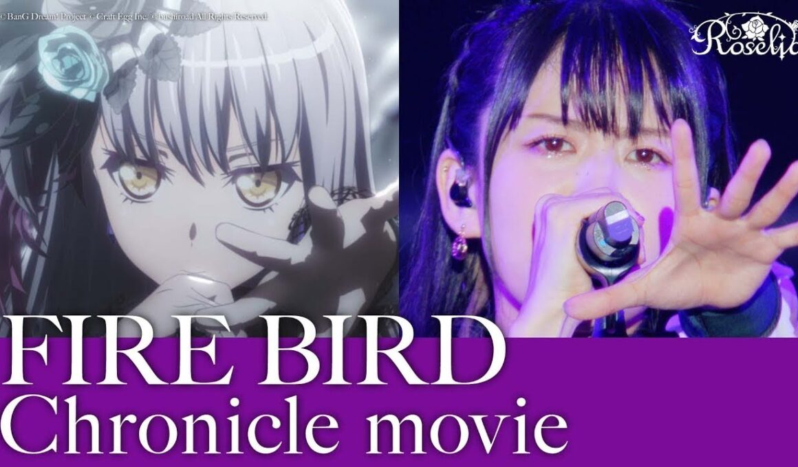 Roselia「FIRE BIRD」Chronicle Movie