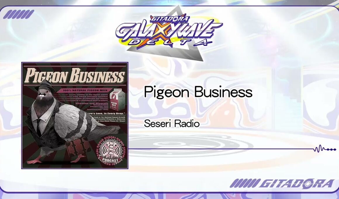 (音源)【GITADORA GALAXY WAVE DELTA】 Pigeon Business ／ Seseri Radio