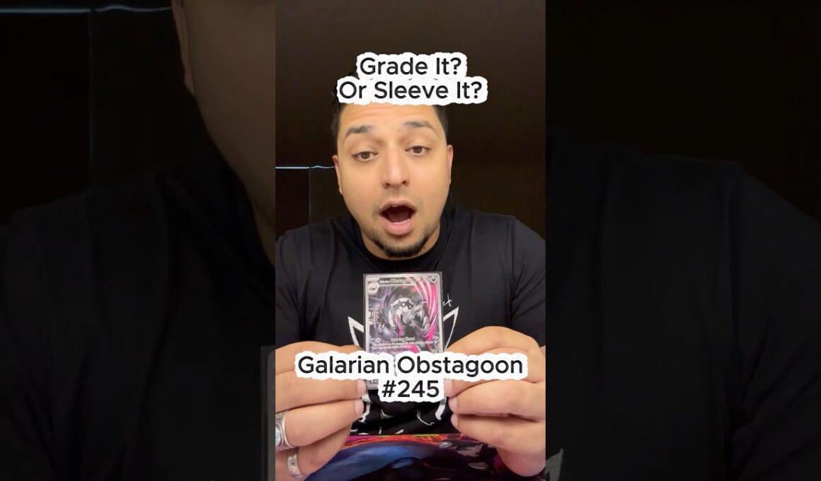 Grade It? Or Sleeve It? Episode 29 Galarian Obstagoon IR Ascended Heroes #pokemoncards